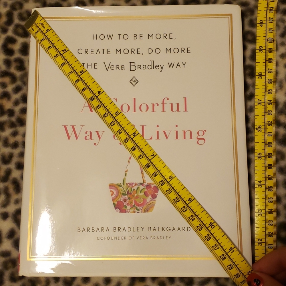 2017 Vera Bradley "A Colorful Way of Living" Vera Bradley Hardcover Book, New - Picture 15 of 15